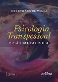 Psicologia Transpessoal: Visão Metafísica (eBook, ePUB)