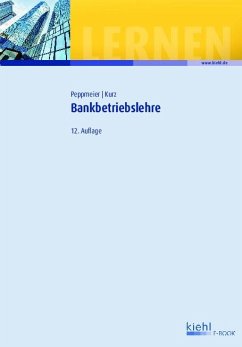 Bankbetriebslehre (eBook, PDF) - Peppmeier, Arno; Kurz, Gerold