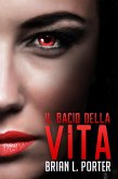 Il Bacio della Vita (eBook, ePUB) Il Bacio della Vita (eBook, ePUB)