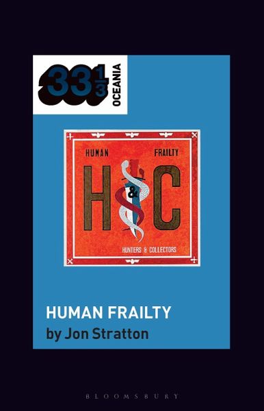 Hunters & Collectors's Human Frailty (eBook, ePUB)