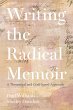 Writing the Radical Memoir (eBook, PDF) - Bild 1