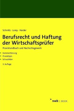Berufsrecht und Haftung der Wirtschaftsprüfer (eBook, PDF) - Schmitz, Bernhard; Lorey, Petra; Harder, Richard