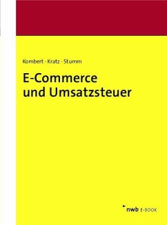 E-Commerce und Umsatzsteuer (eBook, PDF) - Kombert, Sounia; Kratz, Sebastian; Stumm, Nicole