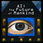 AI: The Future of Mankind (MP3-Download)