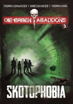 Skotophobia (eBook, ePUB) - Lohwasser, Thomas; Kaiser, Vanessa; Karg, Thomas