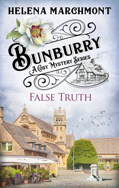 Bunburry - False Truth (eBook, ePUB) - Marchmont, Helena