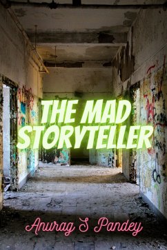 The Mad Storyteller (eBook, ePUB) - Pandey, Anurag