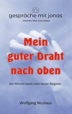 Mein guter Draht nach oben (eBook, ePUB)