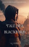Tale of a Blackbird (The Blackbird Trilogy, #1) (eBook, ePUB)