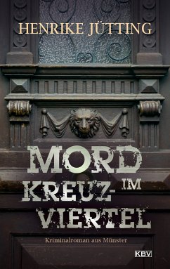 Mord im Kreuzviertel (eBook, ePUB) - Jütting, Henrike