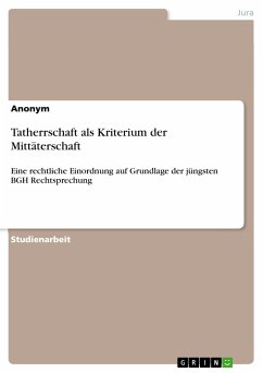 Tatherrschaft als Kriterium der Mittäterschaft (eBook, PDF)