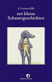 100 kleine Schauergeschichten (eBook, ePUB)