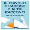 Il diavolo e l'abisso e altri racconti... - Bild 1