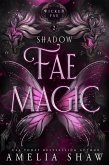 Shadow Fae Magic (Wicked Fae, #2) (eBook, ePUB)