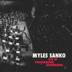 Live At Philharmonie Luxembourg - Sanko,Myles