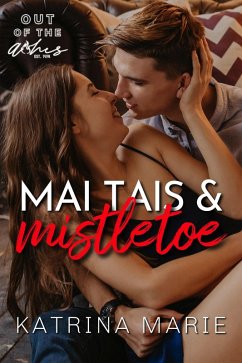 Cover Mai Tais & Mistletoe (Out of the Ashes, #3) (eBook, ePUB)