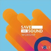 Save And Sound Worship Vol.1