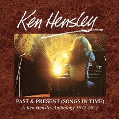 Past & Present (Songs In Time) 1972-2021 - Hensley,Ken