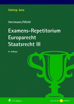 Examens-Repetitorium Europarecht. Staatsrecht III (eBook, ePUB) - Christoph Herrmann; Walther Michl