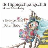 Ds Hippigschpängschtli uf em Schuelwäg (MP3-Download)