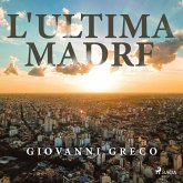 L'ultima madre (MP3-Download) L'ultima madre (MP3-Download)