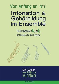 Intonation und Gehörbildung im Ensemble: Für alle Saxophone in Bb & Eb (eBook, PDF) - Zygar, Dirk