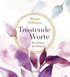 Tröstende Worte für Zeiten der Trauer  - Käßmann, Margot