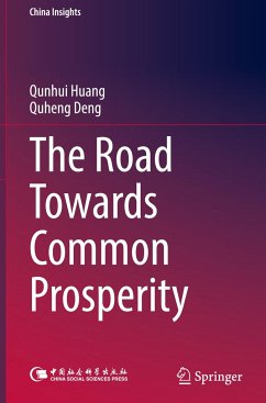 The Road Towards Common Prosperity - Huang, Qunhui;Deng, Quheng