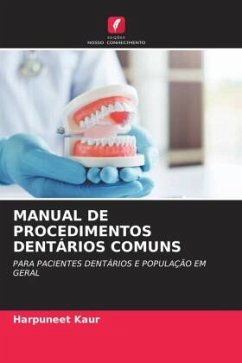 MANUAL DE PROCEDIMENTOS DENTÁRIOS COMUNS - Kaur, Harpuneet