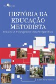História da educação metodista (eBook, ePUB) História da educação metodista (eBook, ePUB)
