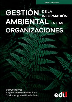 Gestión de la información ambiental en las organizaciones (eBook, PDF) - Autores, Varios
