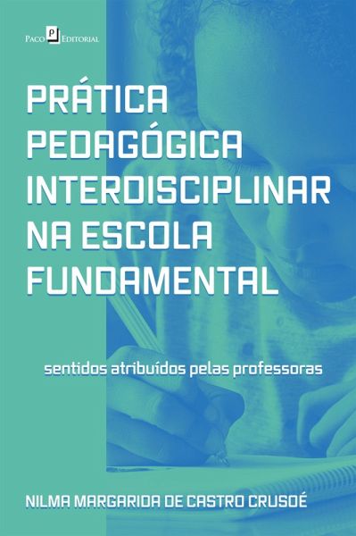 Prática pedagógica interdisciplinar na escola fundamental (eBook, ePUB)