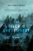 The River is Everywhere (eBook, ePUB)