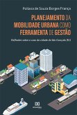 Planejamento da mobilidade urbana como ferramenta de gestão (eBook, ePUB)