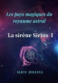 La sirène Sirius ¿ (Les pays magiques du royaume astral) (eBook, ePUB)