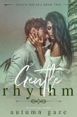 Gentle Rhythm (Touch the Sea Series, #2) (eBook, ePUB)