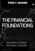 The Financial Foundations: Building a Strong Personal Economy (Money Matters) (eBook, ePUB)