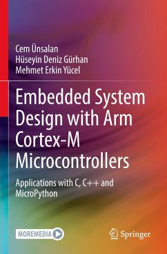 Embedded System Design with ARM Cortex-M Microcontrollers - Ünsalan, Cem;Gürhan, Hüseyin Deniz;Yücel, Mehmet Erkin