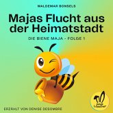 Majas Flucht aus der Heimatstadt (Die Biene Maja, Folge 1) (MP3-Download)