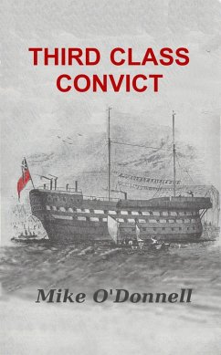 Third Class Convict (eBook, ePUB) - O'Donnell, Mike