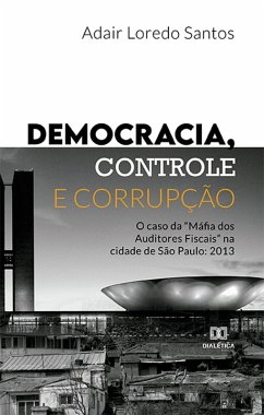 Democracia, Controle e Corrupção (eBook, ePUB) Cover Democracia, Controle e Corrupção (eBook, ePUB)