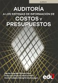 Auditoría a los sistemas de información de costos y presupuestos (eBook, PDF) Auditoría a los sistemas de información de costos y presupuestos (eBook, PDF)
