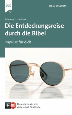 Die Entdeckungsreise durch die Bibel (eBook, ePUB) - Kuniholm, Whitney T.