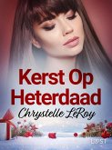 Kerst Op Heterdaad - erotisch verhaal (eBook, ePUB) Kerst Op Heterdaad - erotisch verhaal (eBook, ePUB)