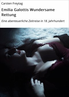 Emilia Galottis Wundersame Rettung (eBook, ePUB) - Freytag, Carsten