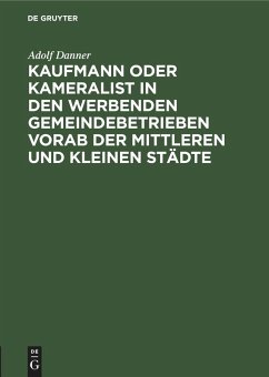 Cover Kaufmann oder Kameralist in den werbenden Gemeindebetrieben vorab der Mittleren und kleinen Städte