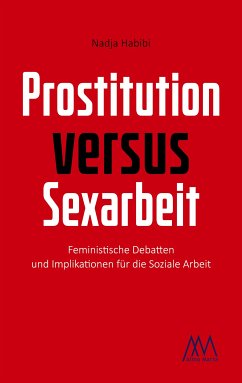Prostitution versus Sexarbeit (eBook, ePUB) - Habibi, Nadja