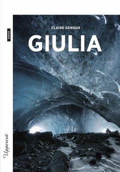 Giulia (eBook, ePUB) - Genoux, Claire Giulia (eBook, ePUB) - Genoux, Claire