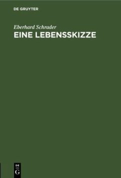 Eine Lebensskizze - Schrader, Eberhard