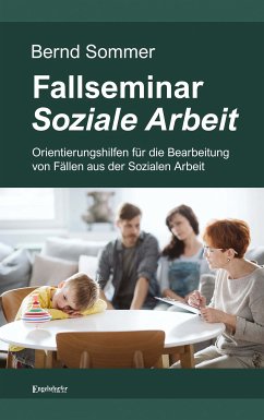 Fallseminar Soziale Arbeit (eBook, ePUB) - Sommer, Bernd